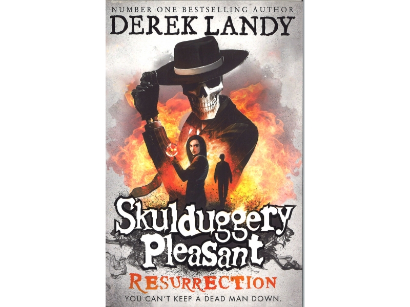 Skulduggery Pleasant 10: Resurrection - Derek Landy
