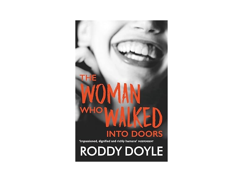 The Woman Who Walked Into Doors by Roddy Doyle (Author)