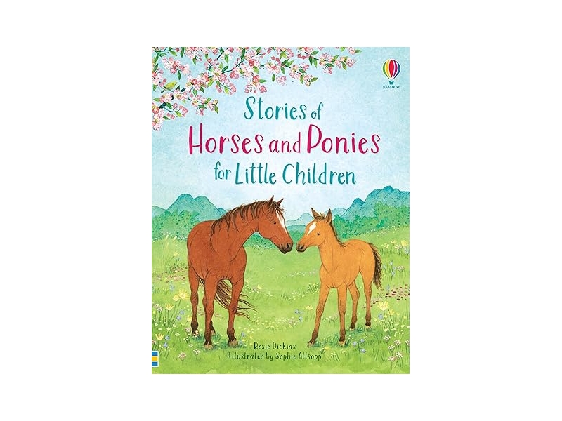 Stories of Horses and Ponies for Little Children-by Rosie Dickins