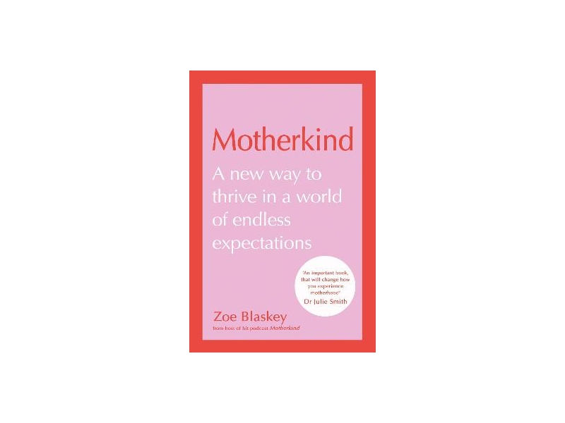 Motherkind - Zoe Blaskey