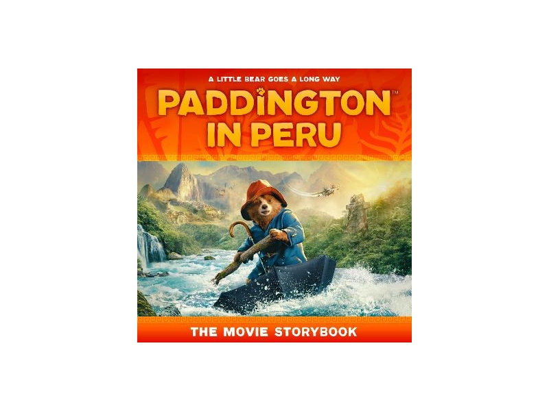 Paddington in Peru: The Movie Storybook by HarperCollins Children's Books