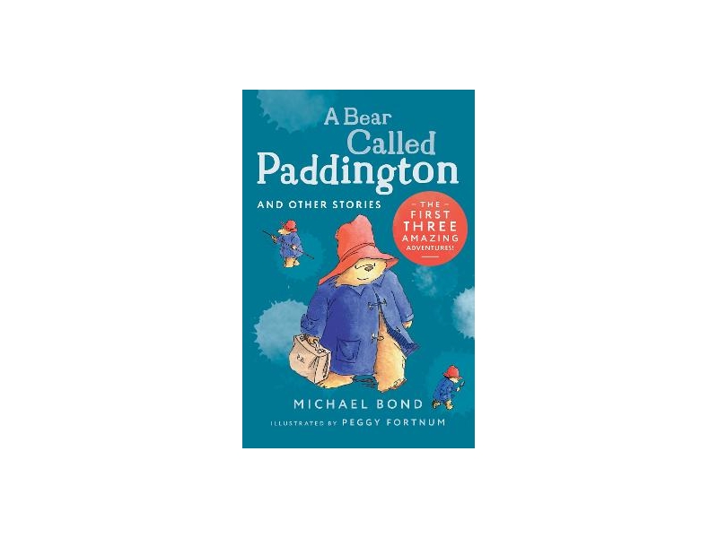 A Bear Called Paddington and Other Stories by Michael Bond