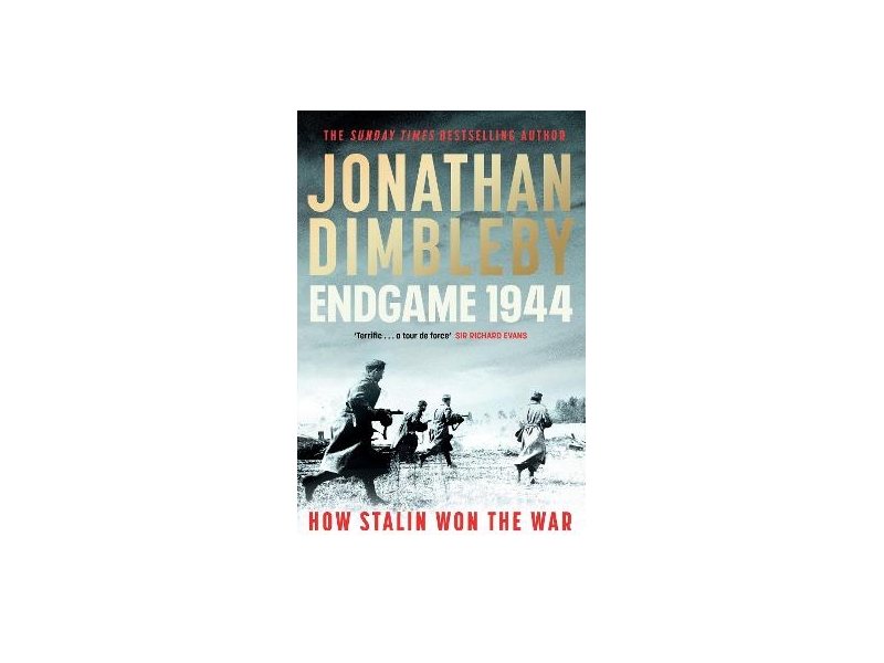Endgame 1944 by Jonathan Dimbleby