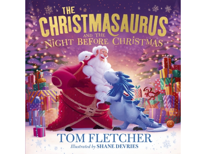 Christmasaurus and the Night Before Christmas - Tom Fletcher