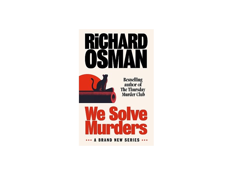 We Solve Murders - Richard Osman