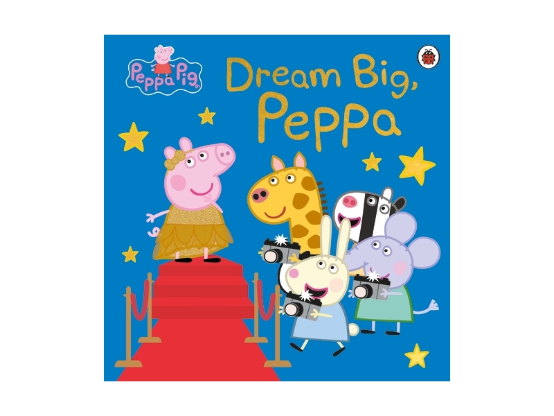 Peppa Pig: Dream Big, Peppa!