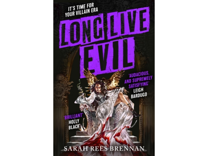 Long Live Evil - Sarah Rees Brennan