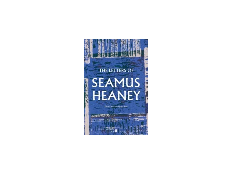 The Letters of Seamus Heaney - Seamus Heaney