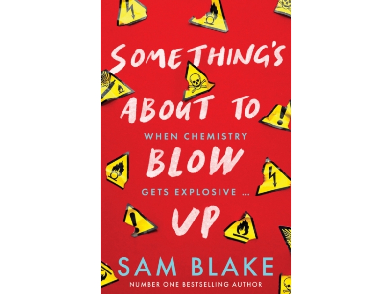 Something's About to Blow Up - Sam Blake