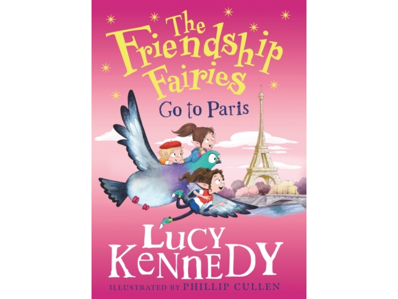 The Friendship Fairies Go to Paris - Lucy Kennedy