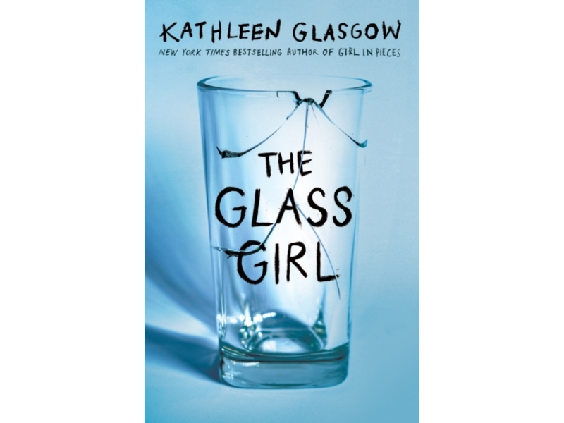 The Glass Girl - Kathleen Glasgow