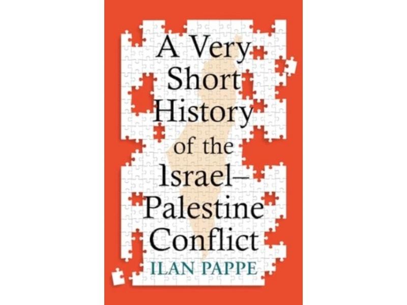 A Very Short History of the Israel-Palestine Conflict - Ilan Pappe