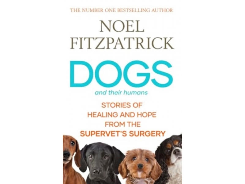 Dogs and Their Humans - Noel Fitzpatrick