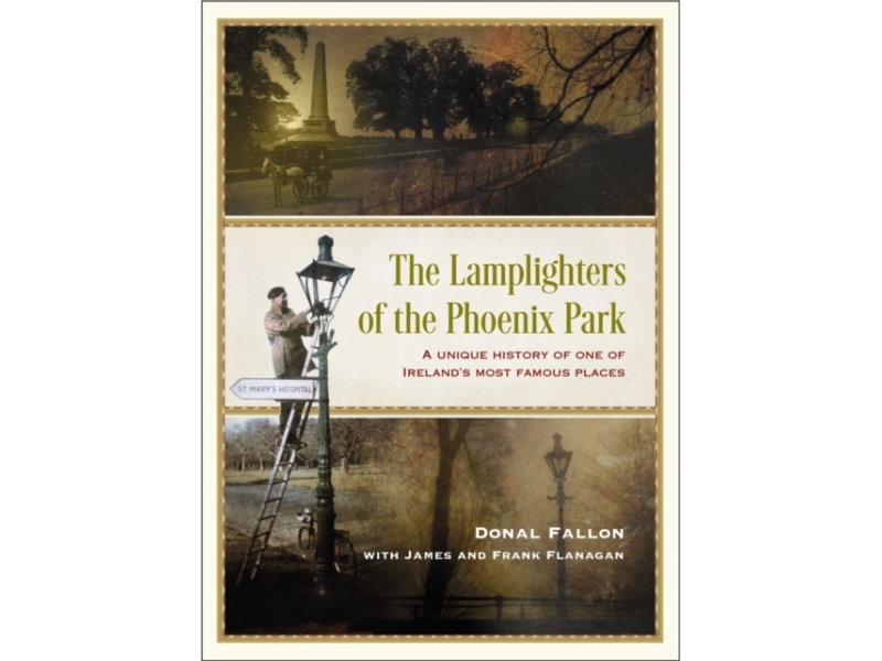 The Lamplighter of the Phoenix Park - Donal Fallon