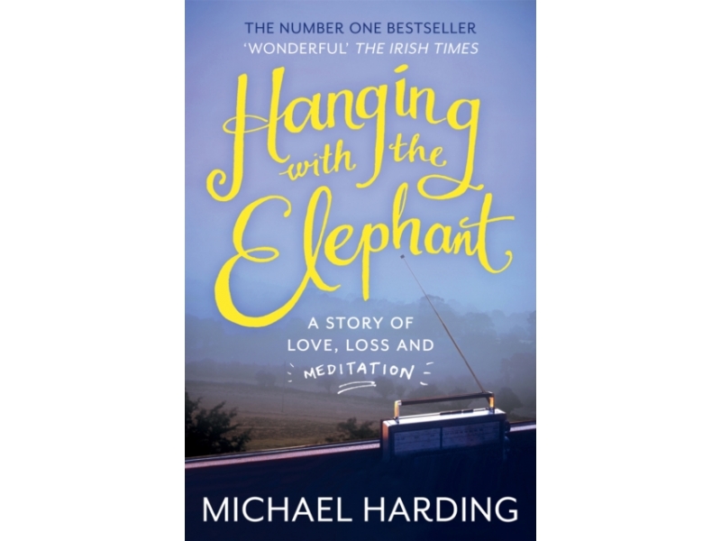 Hanging With The Elephant - Michael Harding
