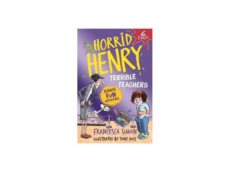 Horrid Henry: Terrible Teachers - Francesca Simon