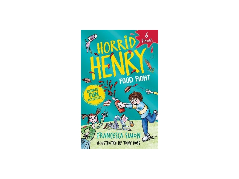 Horrid Henry: Food Fight - Francesca Simon