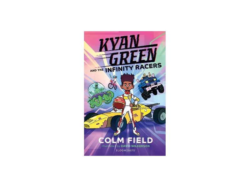 Kyan Green and the Infinity Racers-Colm Feild