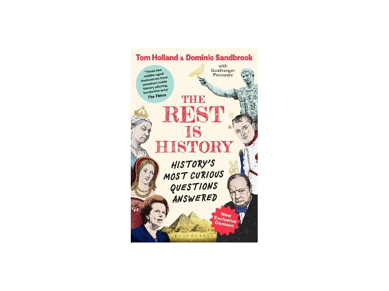 The Rest is History -Tom Holland & Dominic Sandbrook