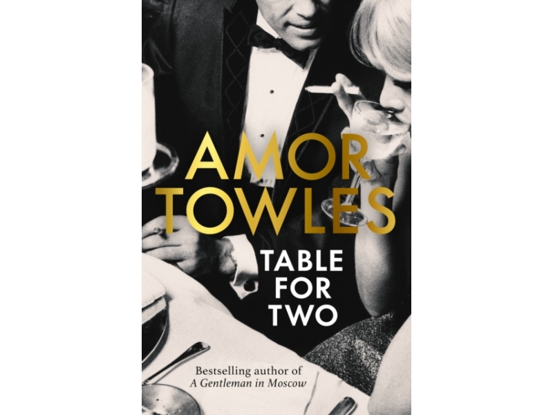 Table for Two - Amor Towles