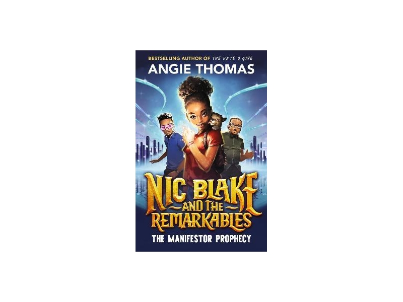 Nic Blake and the Remarkables- Angie Thomas