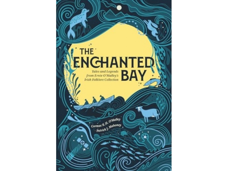 The Enchanted Bay - Cormac K. H. O'Malley & Patrick J. Mahoney