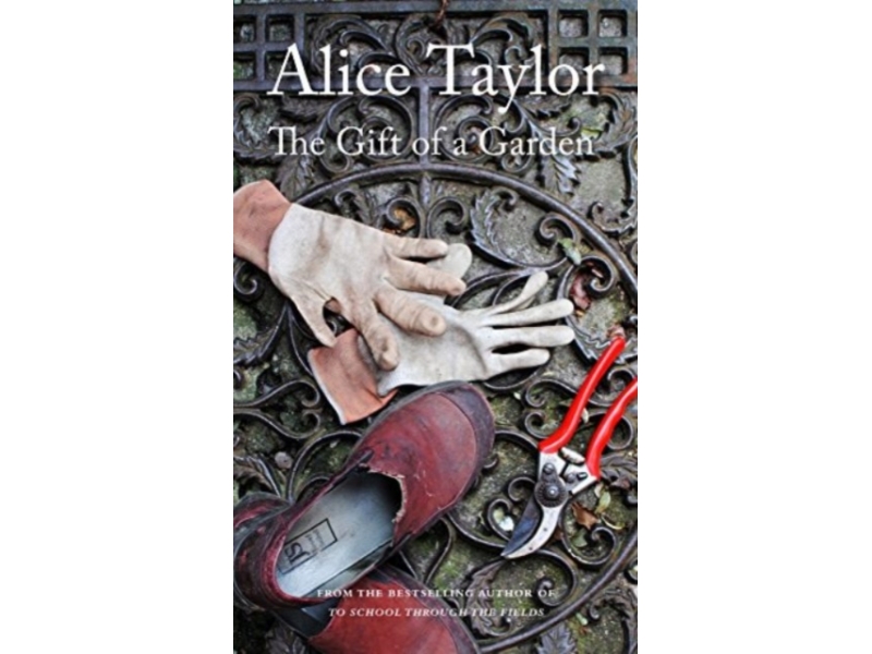 The Gift of a Garden - Alice Taylor