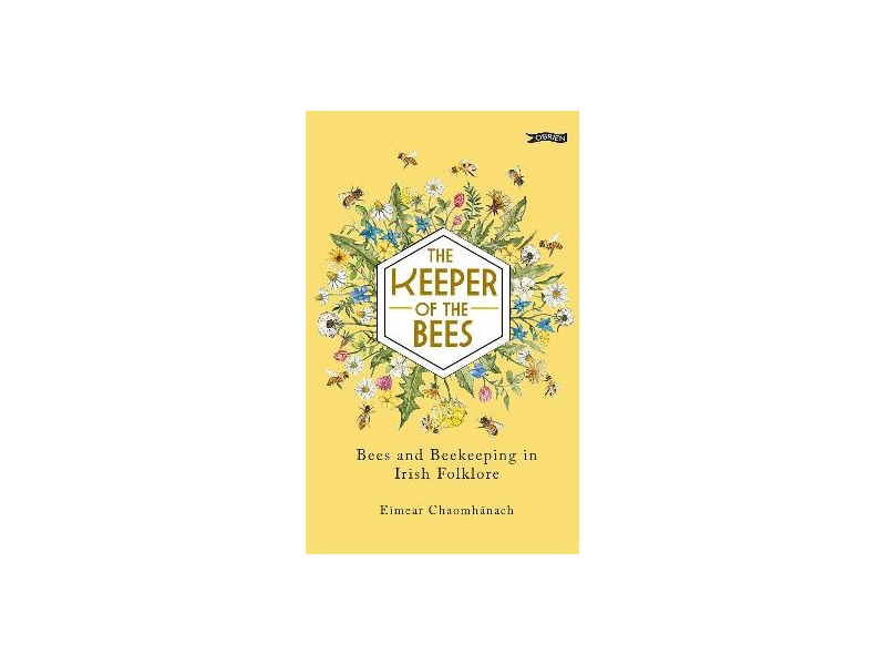 The Keeper of the Bees - Eimear Chaomhánach