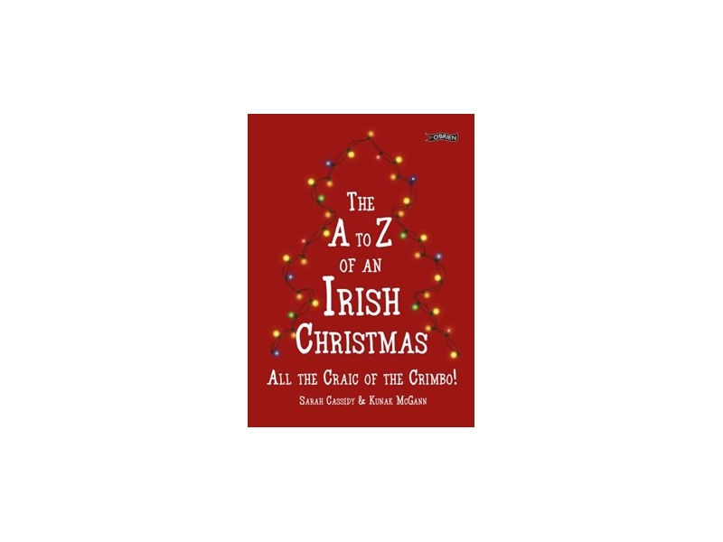 The A to Z of an Irish Christmas - Sarah Cassidy