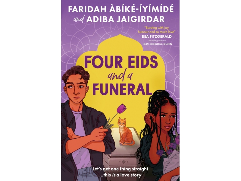 Four Eids and a Funeral By: Faridah Àbíké-Íyímídé, Adiba Jaigirdar