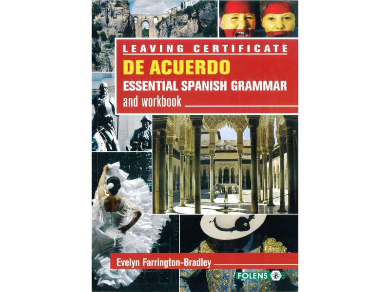 De Acuerdo Essential Spanish Grammar & Workbook - Leaving Certificate Spanish