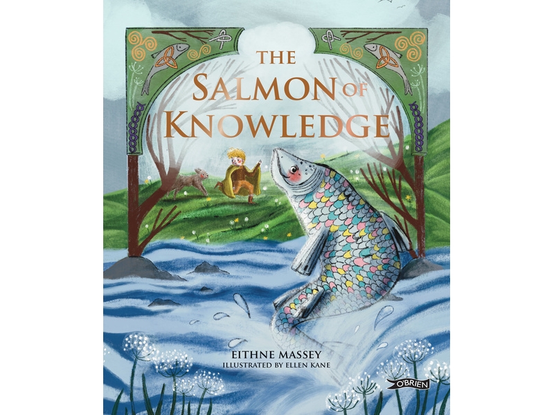 The Salmon of Knowledge - Eithne Massey